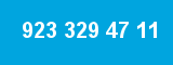 923 329 47 11